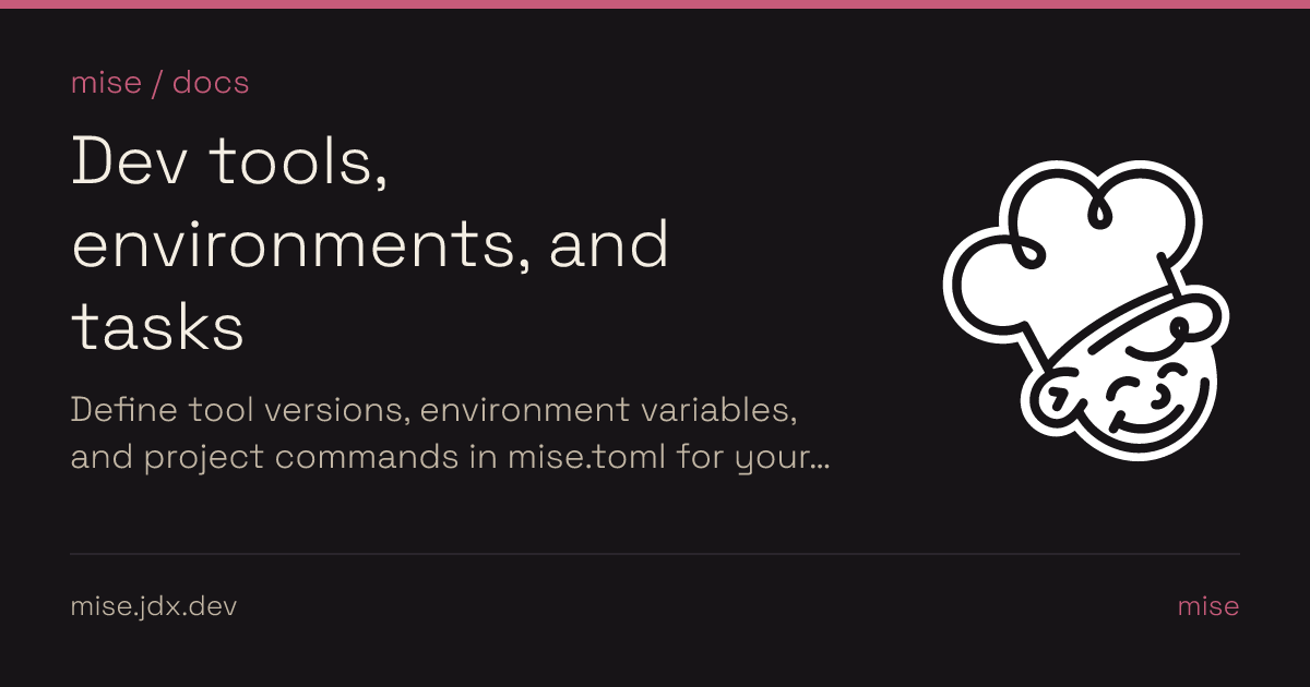 Development tools, environments, and tasks | mise-en-place